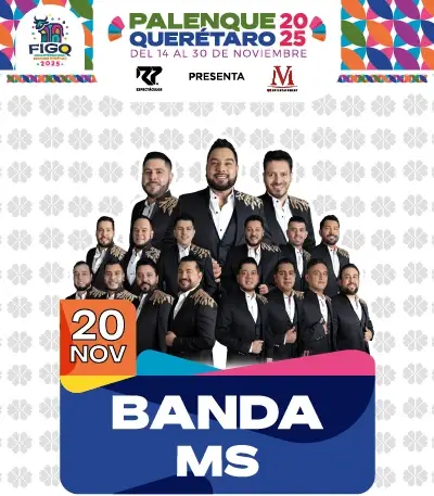 Banda Ms  - Palenque Feria Querétaro 2025 - 20 Noviembre - Querétaro