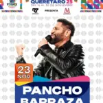 Pancho Barraza  - Palenque Feria Querétaro 2025 - 23 Noviembre - Querétaro